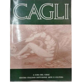 Omaggio a Cagli. Disegni-pitture-sculture-arazzi