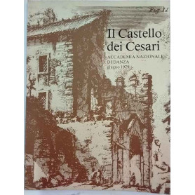 IL CASTELLO DEI CESARI. Accademia Nazionale di Danza - Giugno 1979