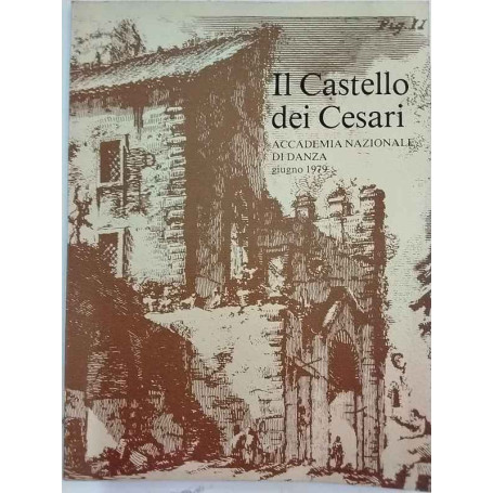 IL CASTELLO DEI CESARI. Accademia Nazionale di Danza - Giugno 1979