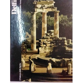 Delfi. Il santuario della Grecia