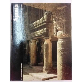 Ajanta. I monasteri rupestri dell'India