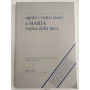 Aprite i vostri cuori a Maria regina della pace