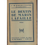 Le destin de Marin Lafaille