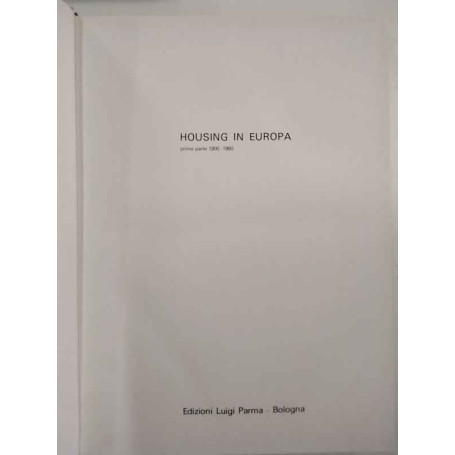 Housing in Europa. Prima parte 1900-1960