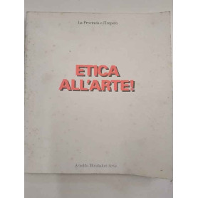 Etica all'arte! La provincia e l'impero.