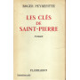 Les clés de Saint-Pierre. Roman.