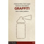Graffiti. Arte e ordine pubblico