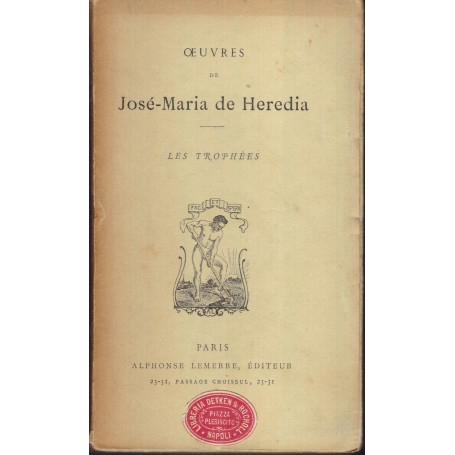 Oeuvres de José-Maria de Heredia. Les Trophées.