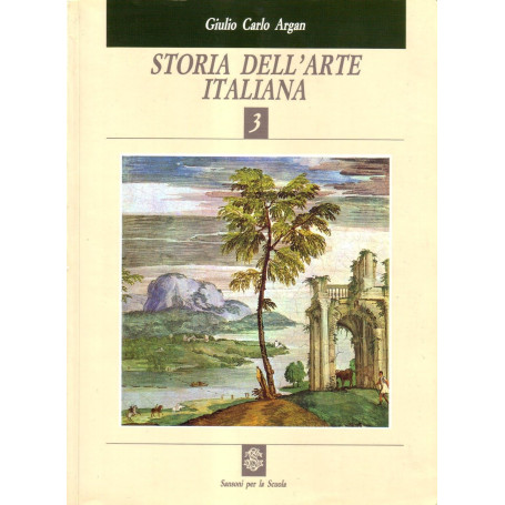 Storia dell'arte italiana. Per le Scuole superiori (Vol. 3)
