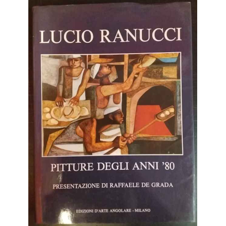 Lucio Ranucci: pitture degli anni '80
