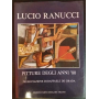 Lucio Ranucci: pitture degli anni '80