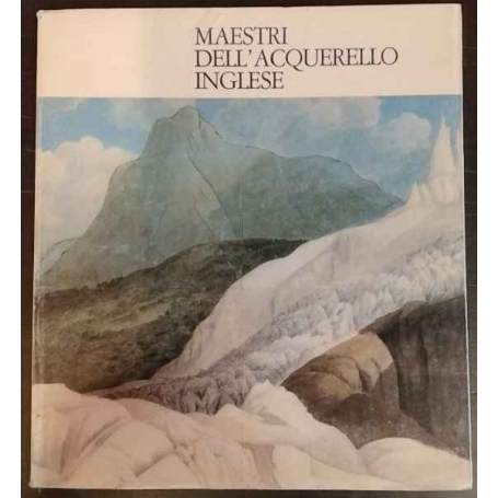 Maestri dell'acquarello inglese