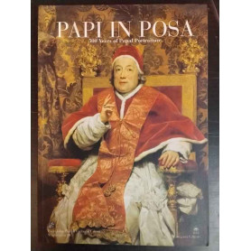 PAPI IN POSA. 500 Years of Papal Portraiture.