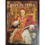 PAPI IN POSA. 500 Years of Papal Portraiture.