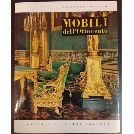 Mobili dell'Ottocento. AUTOGRAFATO.