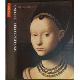 Gemäldegalerie Berlin. 50 capolavori.