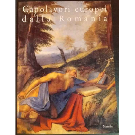 Capolavori europei dalla Romania: Sessanta dipinti dal Museo nazionale d'arte di Bucarest