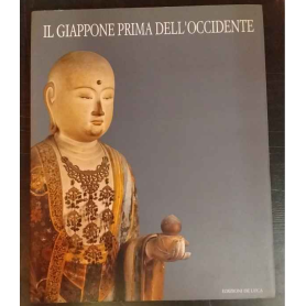 Il Giappone prima dell'Occidente. 4000 anni di arte e culto.