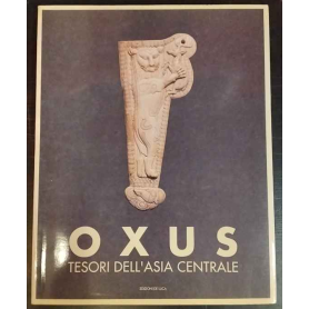 Oxus. Tesori dell'Asia centrale