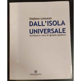 Dall'isola universale. Scrittura e voce di Ignazio Apolloni