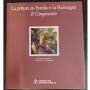 La pittura in Emilia e in Romagna. Il Cinquecento.