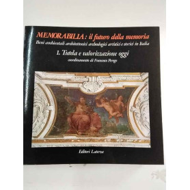 Memorabilia: il futuro della memoria. Tutela e valorizzazione oggi (Vol. 1)
