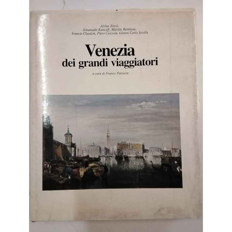Venezia dei grandi viaggiatori