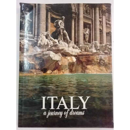 Italy. A journey of dreams