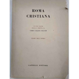 Roma cristiana in XVIII volumi. Piano dell'opera.