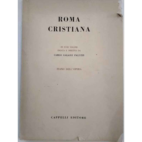 Roma cristiana in XVIII volumi. Piano dell'opera.