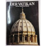 Der Vatikan. Mit der restaurierten Sixtina
