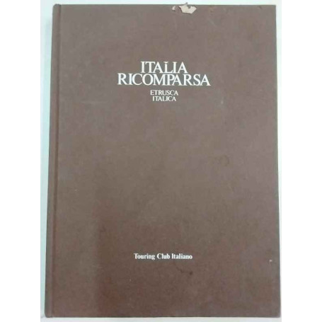 Italia ricomparsa. Etrusca italica