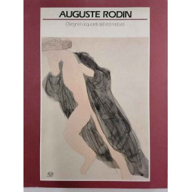 Auguste Rodin. Disegni e acquerelli dell'età matura