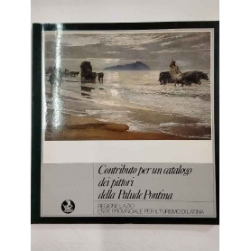 Contributo per un catalogo dei pittori della Palude Pontina
