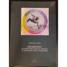 Geometria. Avventure dello spazio e immagini della ragione