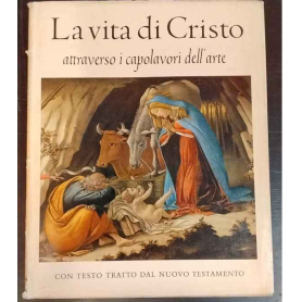 La vita di Cristo attraverso i capolavori dell'arte