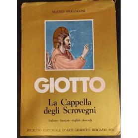 Giotto. La Cappella degli Scrovegni