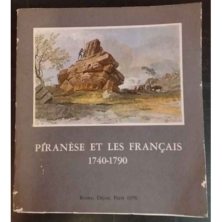 Piranèse et les francais 1740-1790