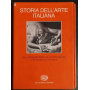 Storia dell'arte italiana. Dal Cinquecento all'Ottocento: il Settecento e l'Ottocento.