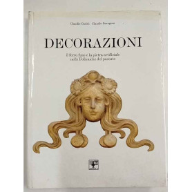 Decorazioni. Il ferro fuso e la pietra artificiale nelle Folloniche del passato.