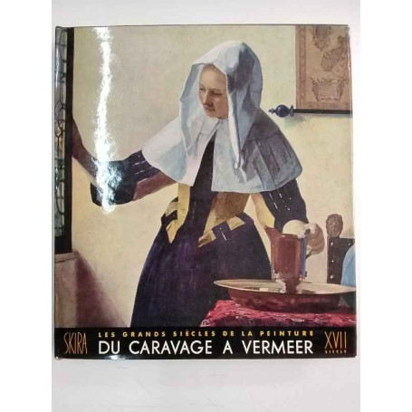 Du Caravage a Vermeer