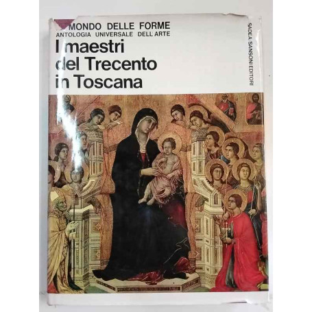 I maestri del Trecento in Toscana