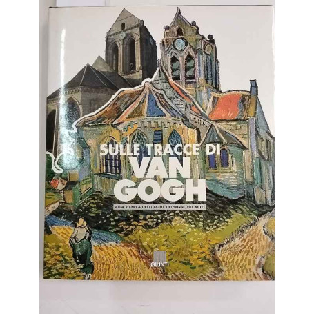Sulle tracce di Van Gogh