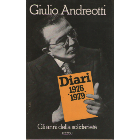 Diari 1976-1979. Gli anni della solidarietà.