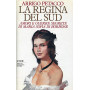La Regina del Sud. Amori e guerre segrete di Maria Sofia di Borbone.