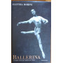 Ballerina. La mia vita in punta di piedi.