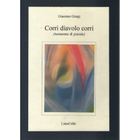 Corri diavolo corri (nonsense & poesie).