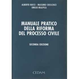 Manuale pratico della riforma del processo civile più appendice.
