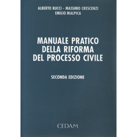 Manuale pratico della riforma del processo civile più appendice.