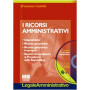 I ricorsi amministrativi. Con Cd Rom.